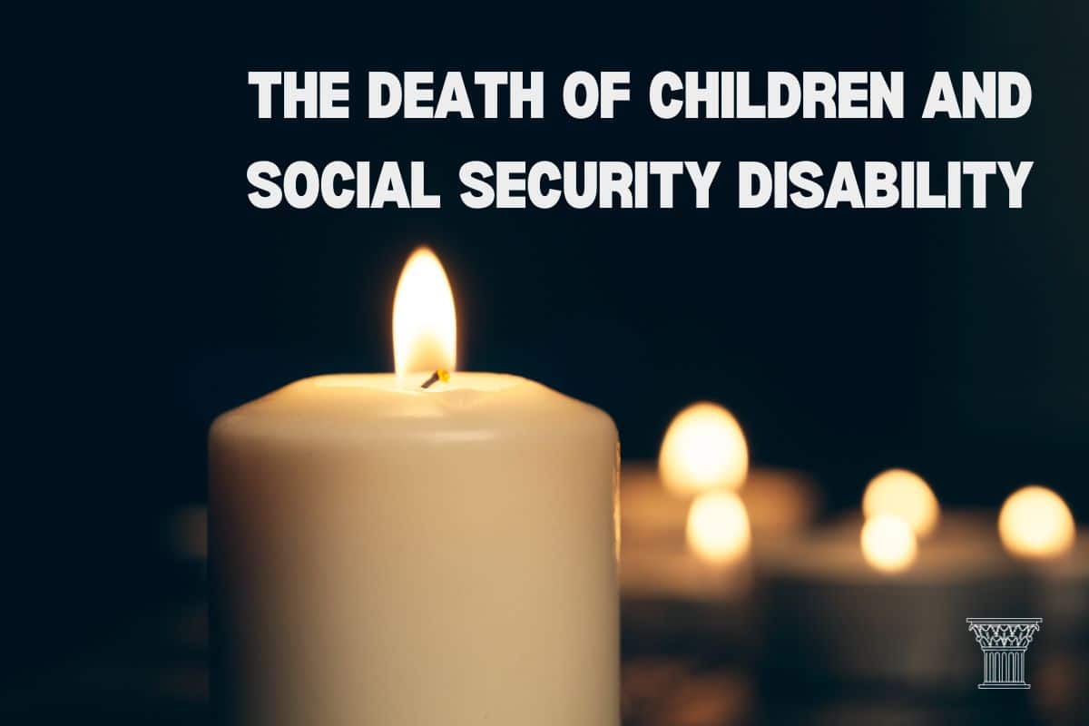 The Death Of Children And Social Security Disability